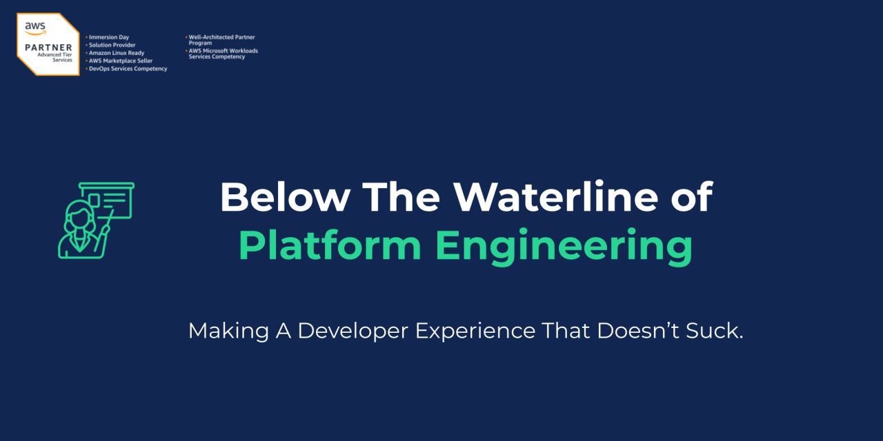 Below The Waterline of Platform Engineering