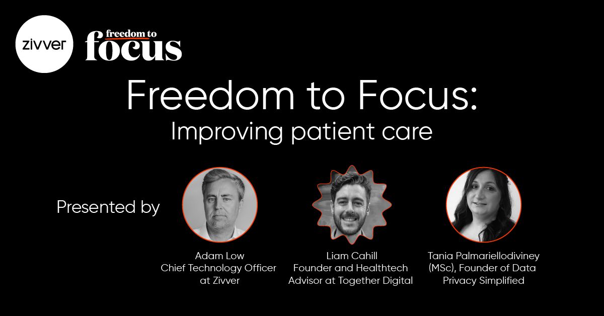 ZIVVER: Freedom to Focus: Improving Patient Care